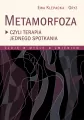 Metamorfoza czyli terapia jednego spotkania - tantis.pl