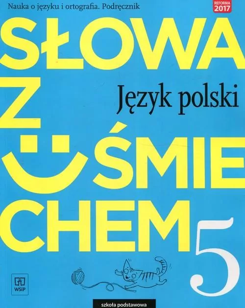 Słowa z uśmiechem. Język polski. Nauka o języku i ortografia. Podręcznik. Klasa 5 Szkoła Podstawowa - tantis.pl