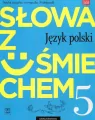 Słowa z uśmiechem. Język polski. Nauka o języku i ortografia. Podręcznik. Klasa 5 Szkoła Podstawowa - tantis.pl