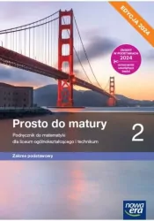 Prosto do Matury. Matematyka. Podręcznik. Klasa 2. Zakres podstawowy. Liceum i technikum. Edycja 2024