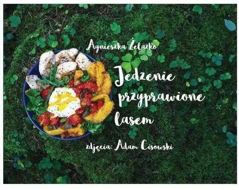 Jedzenie przyprawione lasem - tantis.pl