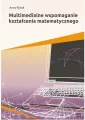 Multimedialne wspomaganie kształcenia matematyczn. - tantis.pl