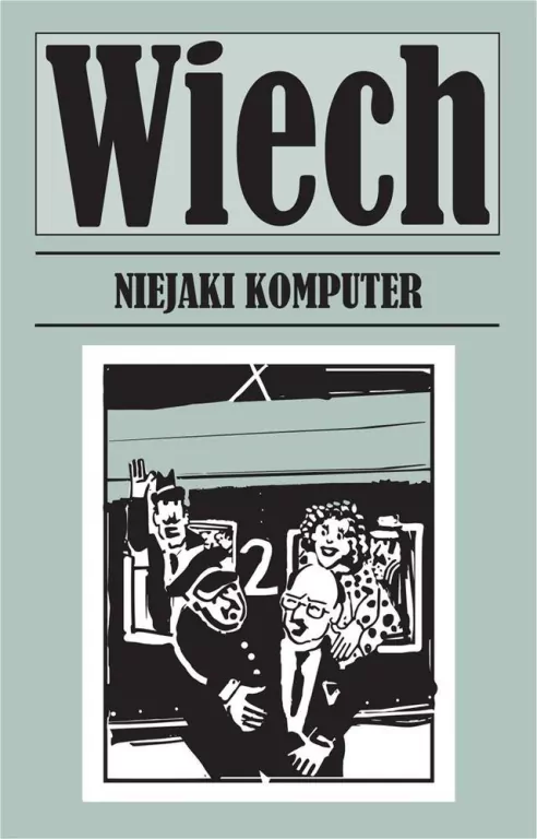 Niejaki komputer. Wiech. Opowiadania powojenne - tantis.pl
