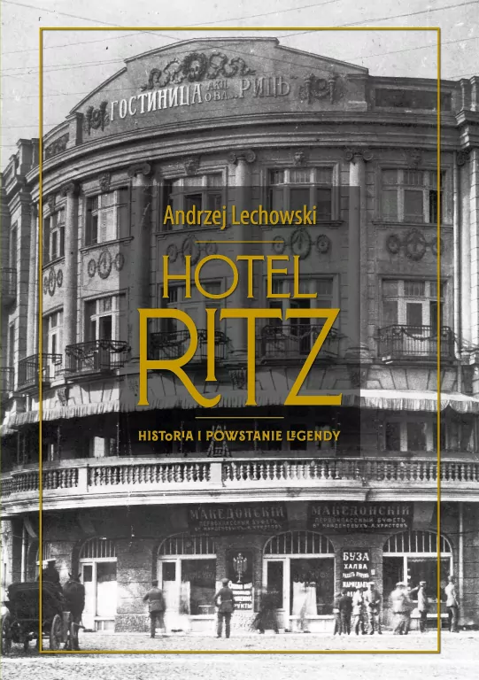 Hotel Ritz. Historia i powstanie legendy - tantis.pl