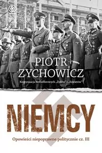 Niemcy. Opowieści niepoprawne politycznie, część 3 - tantis.pl