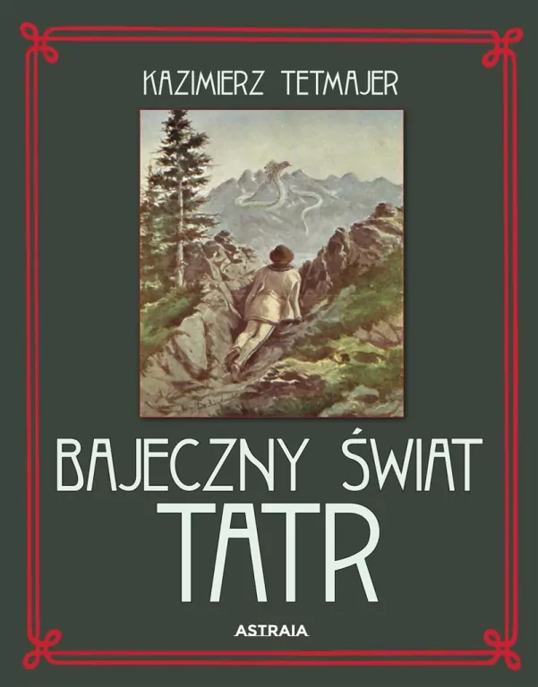 Bajeczny świat Tatr - tantis.pl