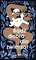 Bądź dobra dla zwierząt - tantis.pl