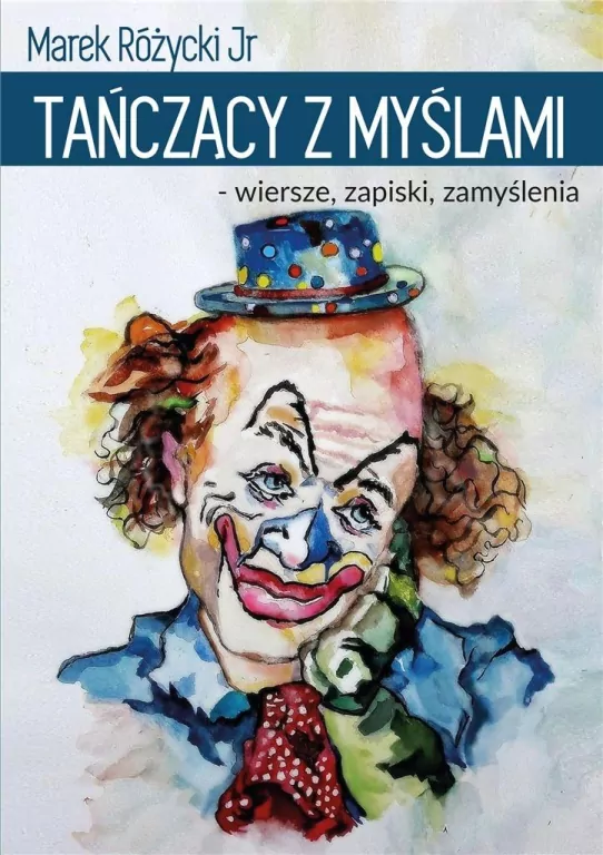 Tańczący z myślami- wiersze, zapiski, zamyślenia - tantis.pl