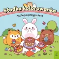 Najlepsi przyjaciele. Słodka kolorowanka - tantis.pl