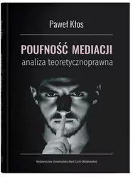 Poufność mediacji - analiza teoretycznoprawna - tantis.pl