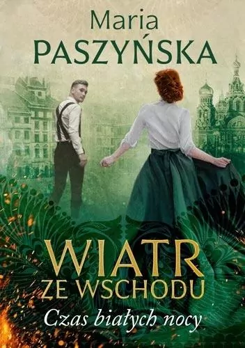 Wiatr ze Wschodu. Czas białych nocy - tantis.pl