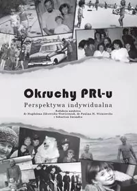 Okruchy PRL-u. Perspektywa indywidualna - tantis.pl