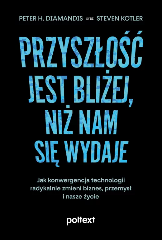 Przyszłość jest bliżej, niż nam się wydaje - tantis.pl
