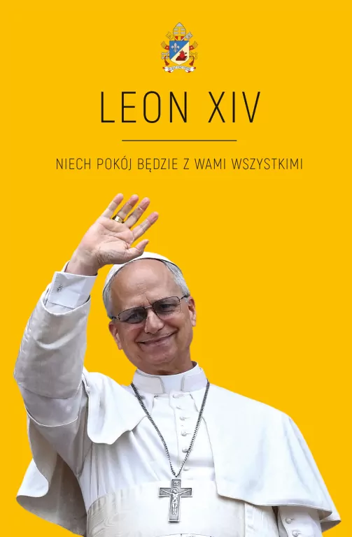 LEON XIV. Niech pokój będzie w Wami wszystkimi - tantis.pl
