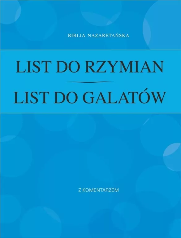 List do Rzymian. List do Galatów. Z komentarzem - tantis.pl