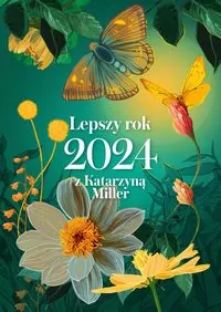 Lepszy rok 2024 z Katarzyną Miller - tantis.pl