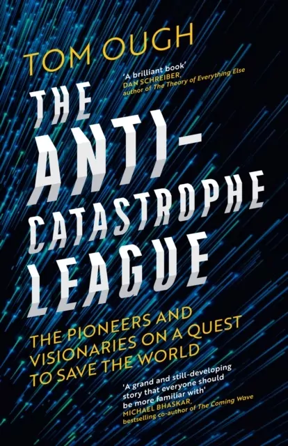 The Anti-Catastrophe League : The pioneers and visionaries on a quest to save the world - tantis.pl