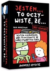 Jestem... to oczywiste, że... Bez cenzury