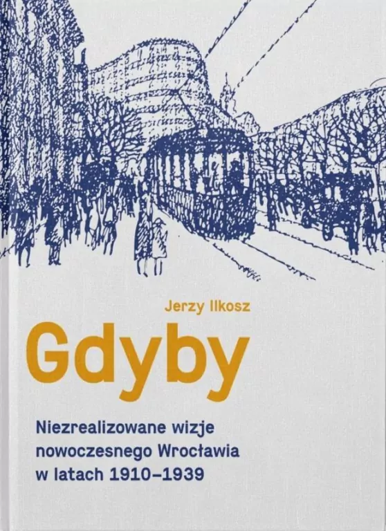 Gdyby. Niezrealizowane wizje nowoczesnego... - tantis.pl