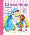 Zdrowaś Maryjo. Modlitwa dziewczynki - tantis.pl