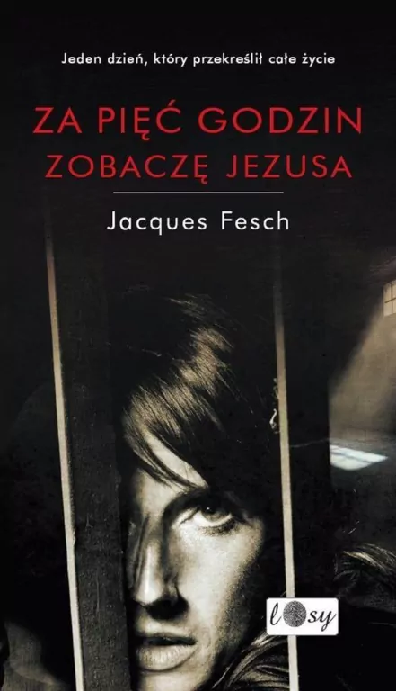 Za pięć godzin zobaczę Jezusa - tantis.pl