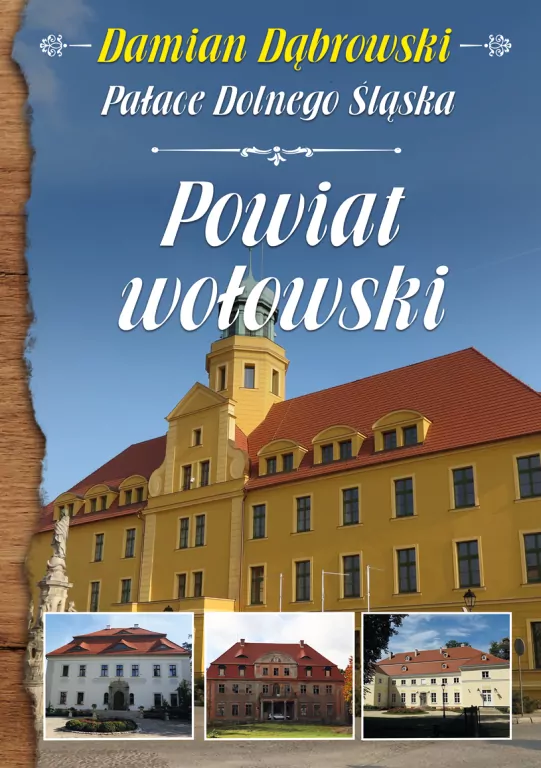 Pałace Dolnego Śląska. Powiat wołowski - tantis.pl