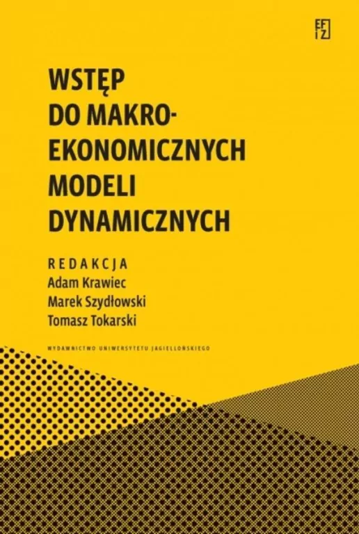 Wstęp do makroekonomicznych modeli dynamicznych - tantis.pl