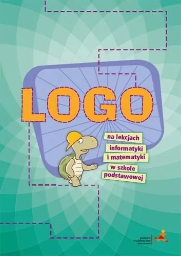 LOGO na lekcjach informatyki i matematyki w szkole - tantis.pl