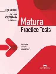 Matura. Practice Tests. Poziom rozszerzony. Część pisemna