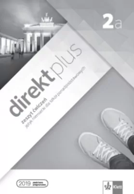 Język niemiecki - Direkt plus 2a. Zeszyt ćwiczeń. Język niemiecki dla szkół ponadpodstawowych