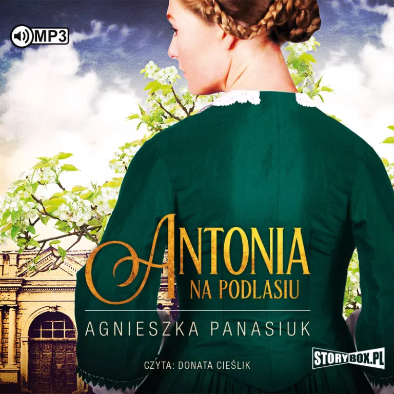 Antonia. Na Podlasiu. Tom 1 Audiobook - tantis.pl