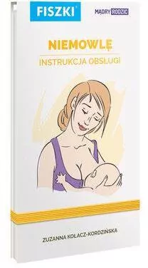 Niemowlę. Instrukcja obsługi. Fiszki. Mądry rodzic - tantis.pl