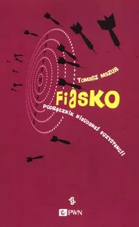 Fiasko. Podręcznik nieudanej egzystencji - tantis.pl