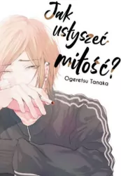 Jak usłyszeć miłość?