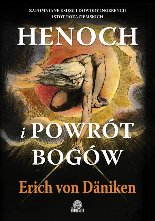 Henoch i powrót bogów. Zapomniane księgi i... - tantis.pl