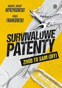 Survivalowe patenty. Zrób to sam (DIY) - tantis.pl