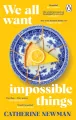 We All Want Impossible Things - tantis.pl