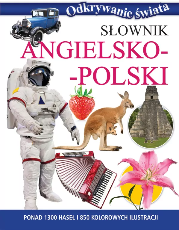 Odkrywanie świata. Słownik angielsko-polski - tantis.pl