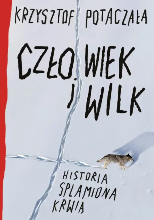 Człowiek i wilk. Historia splamiona krwią - tantis.pl
