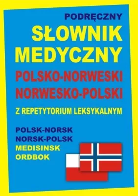 Podręczny słownik medyczny pol-norw-pol