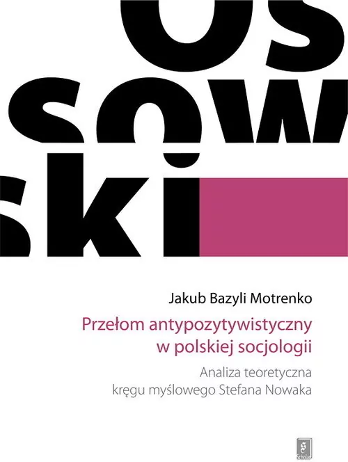 Przełom antypozytywistyczny w polskiej socjologii - tantis.pl