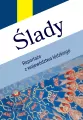 Ślady. Reportaże z województwa łódzkiego - tantis.pl