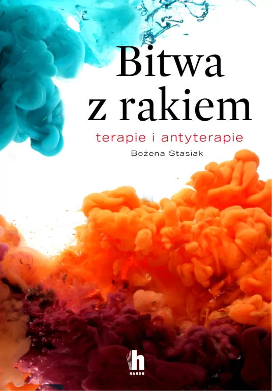 Bitwa z rakiem. Terapie i antyterapie - tantis.pl