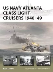 US Navy Atlanta-class Light Cruisers 1940-49 New Vanguard 340