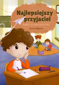 Bajki terapeutyczne. Najlepsiejszy przyjaciel - tantis.pl