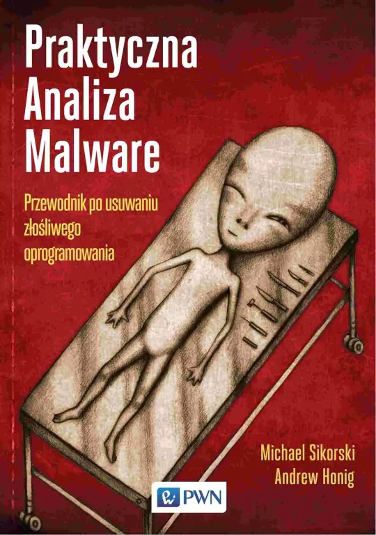Praktyczna analiza malware. Przewodnik po usuwaniu - tantis.pl