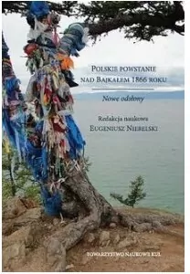 Polskie powstanie nad Bajkałem 1866 roku. Nowe odsłony - tantis.pl