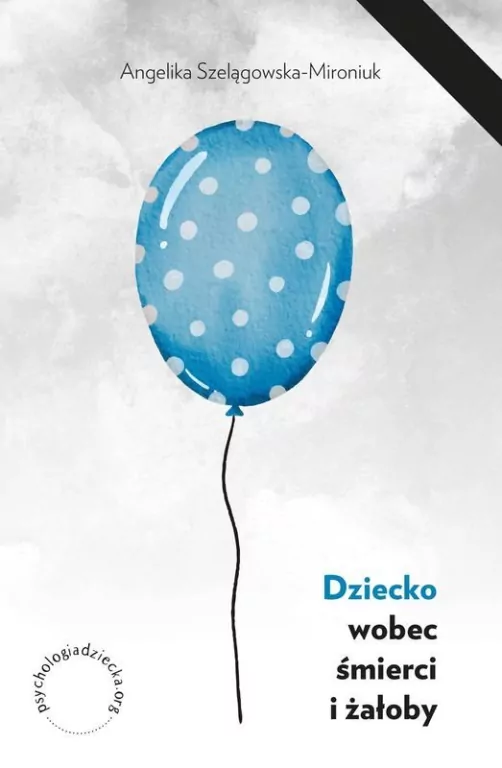 Dziecko wobec śmierci i żałoby - tantis.pl