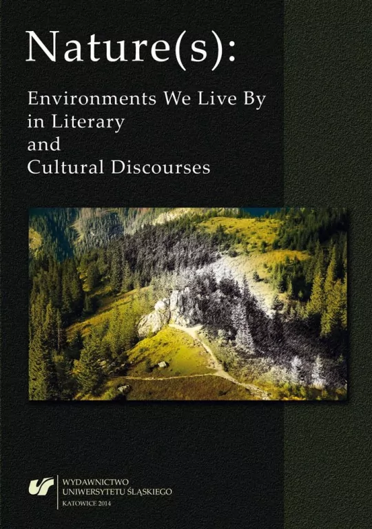 Nature(s): Environments We Live By in Literary... - tantis.pl