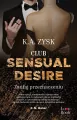 Zaufaj przeznaczeniu. Club Sensual Desire. Tom 2 - tantis.pl